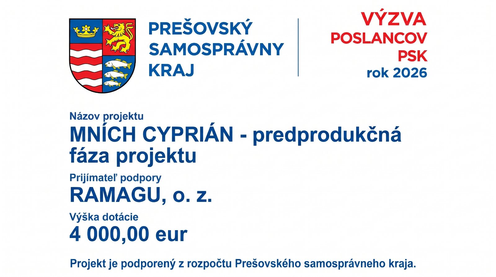 Prešovský samosprávny kraj podporil projekt „Mních Cyprián – predprodukčná fáza projektu“